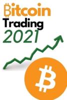 Bitcoin Trading 2021 - 2 Books in 1