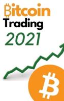 Bitcoin Trading 2021 - 2 Books in 1