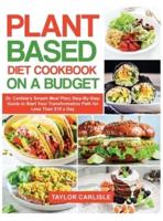Plant Based Diet Cookbook On a Budget