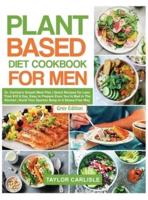 Plant Based Diet Cookbook for Men