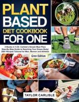 Plant Based Diet Cookbook for One