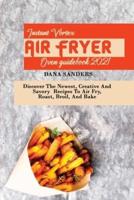 Instant Vortex Air Fryer Oven Guidebook 2021