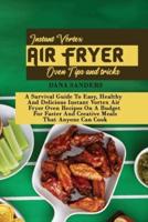 Instant Vortex Air Fryer Oven Tips and Tricks