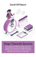 Steps Towards Success