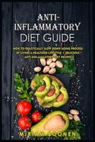 Anti-Inflammatory Diet Guide