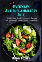 Everyday Anti Inflammatory Diet