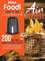 Ninja Foodi Smart XL Grill Cookbook - Air Fryer