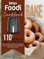 Ninja Foodi Smart XL Grill Cookbook - Bake