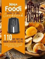 Ninja Foodi Smart XL Grill Cookbook - Dehydrate