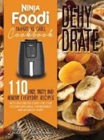 Ninja Foodi Smart XL Grill Cookbook - Dehydrate