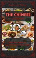 The Chinese Cookbook: How to Cook Delightful and EasyTo-Do Chinese Recipes at Home
