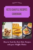 Keto Chaffle Recipes Cookbook