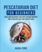 Pescatarian Diet for Beginners