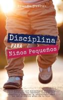 Disciplina Para Niños Pequeños