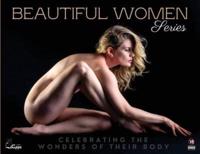 Beautiful Women Series: Celebrating the Wonders of their Body