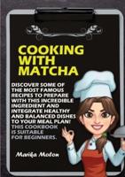 Cooking With Matcha