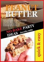 No-Bake Party Ideas With Peanut Butter