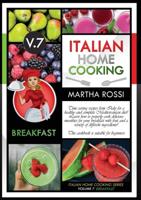 ITALIAN HOME COOKING 2021 VOL. 7 BREAKFAST (Second Edition)
