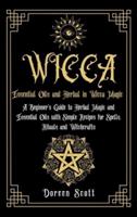 Essential Oils and Herbal in Wicca Magic