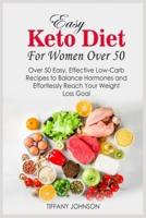 Easy Keto Diet For Women Over 50