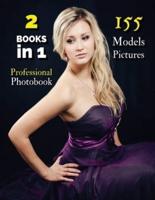 [ 2 BOOKS IN 1 ] - PROFESSIONAL PHOTOBOOK WITH 155 MODELS PICTURES - THIS BOOK CONTAINS 2 PHOTO ALBUMS : Artistic Photos Of Women - Art Of And Natural Portraits + Wedding Photo Book - Paperback Version - English Language Edition