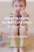Potty Training for Boys and Girls in Three Days