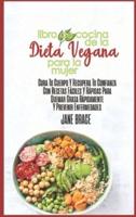 Libro De Cocina De La Dieta Vegana Para La Mujer