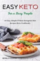 Easy Keto for Busy People