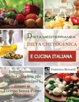 Dieta Mediterranea, Dieta Chetogenica E Cucina Italiana