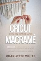 Cricut Design Space and Macrame