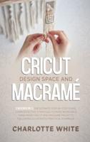 Cricut Design Space and Macrame