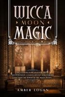 Wicca Moon Magic