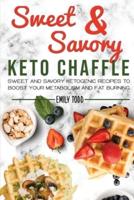 Sweet And Savory Keto Chaffle