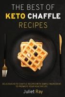 The Best Of Keto Chaffle Recipes