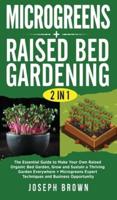 Microgreens + Raised Bed Gardening 2 Books in 1