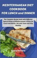 Mediterranean Diet Cookbook for Lunch and Dinner