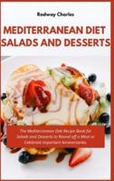 Mediterranean Diet Salads and Desserts Cookbook