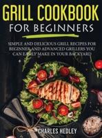 Grill Cookbook for Beginners