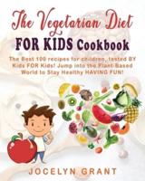 Vegetarian Diet for Kids Cookbook