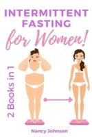 Intermittent Fasting for Women - 2 Books in 1