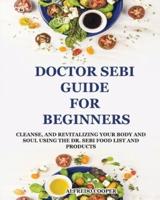 Dr. Sebi Guide for Beginners