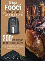 Ninja Foodi Smart XL Grill Cookbook - Roast