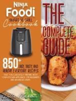 Ninja Foodi Smart XL Grill Cookbook - The Complete Guide