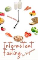 Intermittent Fasting for Beginners