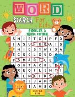 Word Search for Kids Riddles and Trivia Edition