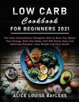Low Carb Cookbook for Beginners 2021