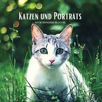 KATZEN UND PORTRÄTS - Mysteriöse Blicke