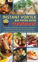 Instant Vortex Air Fryer Oven Cookbook