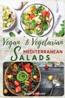 Vegan and Vegetarian Mediterranean Salads