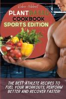 Plant Based Cookbook Sports Edition